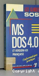 MS DOS 4,0 et version 4,01 Française