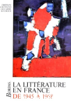 La littérature en France de 1945 à 1968