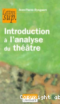 Introduction à l'analyse du théâtre