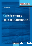 Générateurs électrochimiques