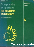 Comprendre et appliquer les équilibres en solution