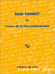 Sadi Carnot et l'essor de la thermodynamique