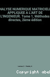 Analyse numérique matricielle appliquée à l'art de l'ingénieur