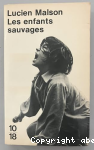 Les enfants sauvages ; suivi de Mémoire et rapport sur Victor de L'Aveyron