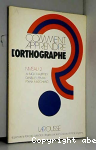 Comment apprendre l'orthographe ?