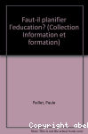 Faut-il planifier l'éducation ?