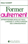 Former autrement