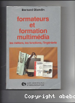 Formateurs et formation multimedia
