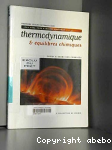 Thermodynamique & équilibres chimiques