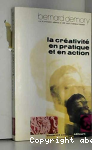 La Créativité en pratique et en action