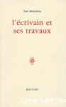 L'écrivain et ses travaux