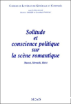 Solitude et conscience politique sur la scène romantique