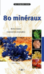 80 minéraux
