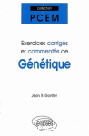 Exercices corrigés et commentés de génétique