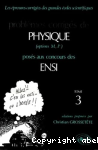 Problèmes corrigés de physique posés aux concours des ENSI