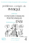 Problèmes corrigés de physique posés aux concours communs polytechniques d'admission aux ENSI