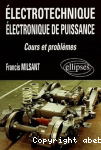 Electrotechnique, électronique de puissance