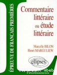 Commentaire littéraire ou étude littéraire