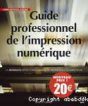 Guide professionnel de l'impression numérique
