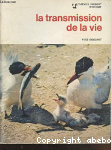 La Transmission de la vie
