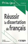 Réussir la dissertation de français