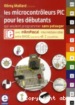 Les microcontrôleurs PIC pour les débutants qui veulent programmer sans patauger avec mikroPascal