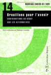Brouillons pour l'avenir