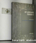 Le Langage Turbo-C