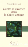 Guerre et violence dans la Grèce antique