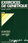 Exercices corrigés de génétique
