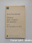 Diderot dans l'espace des peintres ; suivi de Le sacrifice en rêve