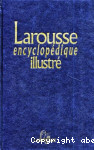 Larousse encyclopédique illustré