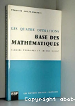 Les Quatre opérations, base des mathématiques