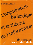 L'Organisation biologique et la théorie de l'information