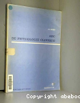 A.B.C. de physiologie clinique