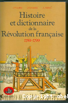 Histoire et dictionnaire de la Révolution française