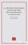La pensée technique dans l'oeuvre de Victor Hugo