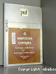 Exercices corrigés, biologie cellulaire et biologie moléculaire