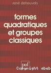 Formes quadratiques et groupes classiques