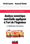 Analyse numérique matricielle appliquée à l'art de l'ingénieur