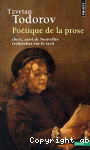 Poétique de la prose ; (suivi de) Nouvelles recherches sur le récit