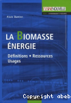 La biomasse énergie