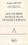 Les Courbes dans le plan et dans l'espace