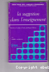 La Suggestion dans l'enseignement