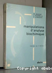 Manipulations d'analyse biochimique
