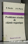 Problèmes résolus de chimie organique