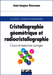 Cristallographie géométrique et radiocristallographie