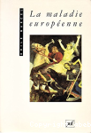 La maladie européenne