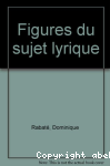 Figures du sujet lyrique