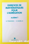 Exercices de mathématiques pour l'agrégation, Algèbre